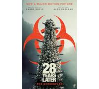 Alex Garland – 28 Years Later: The Screenplay – Tascabile (Faber & Faber)
