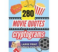 280 Movie Quotes Cryptograms: Large Print and Solutions