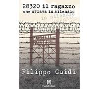 28320. Il ragazzo che urlava in silenzio