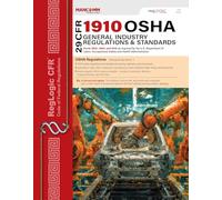 29 CFR 1910 OSHA General Industry Regulations & Standards - January 2024. ISBN 9781663802361