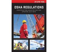 29 CFR 1926 OSHA Construction Industry Regulations (Tascabile)