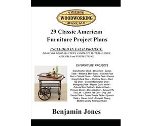 29 Classic American Furniture Project Plans