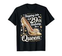 29° Compleanno Regina Tacco Alto Stepping Twenty-Nine Forever Maglietta