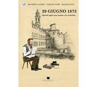 29 giugno 1873. Quindi seguì una scossa e un tremolio...
