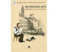 29 giugno 1873. Quindi seguì una scossa e un tremolio...