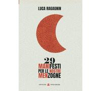 29 manifesti per le nostre menzogne