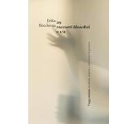 29 racconti filosofici e mezzo: Viaggi minimi tra silenzi, stupore e altre forme di pensiero
