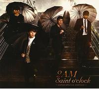 2AM - Saint o’clock~JAPAN SPECIAL EDITION~(初回生産限定盤)(DVD付)