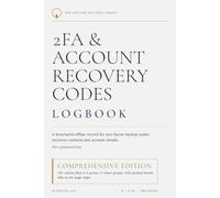 2FA & Account Recovery Codes Logbook: Comprehensive/XL Edition - 181 A-Z Tabbed Entries for Two-Factor Backup Codes & Account Records (Not a Password Book)