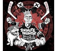 2MINUTE MINOR - SELF-TITLED AND SELF-REFLECTION