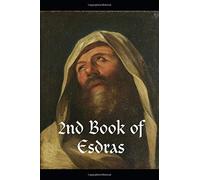 2nd Book of Esdras: An Apocalyptic Book