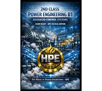2ND CLASS POWER ENGINEERING B1 - ADVANCED CONTROL SYSTEMS: Exam Ready Edition - HPE Elite Architecture