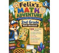 2nd Grade Math Workbook: 150+ Fun Addition, Subtraction, Money Skills, Shapes, Word Problems & Problem Solving Activities for Ages 6-8
