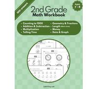 2nd Grade Math Workbook: Grade 2 Mathematics Activity Book for Kids Ages 7-8 | Counting to 1000, Addition & Subtraction, Multiplication, Fractions, ... | For Classroom or Homeschool | With Answers