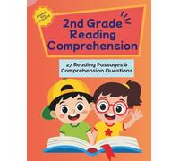 2nd Grade Reading Comprehension Workbook: 27 Engaging Reading Passages with Multiple-Choice Questions to Build Main Idea, Sequencing, Compare & Contrast, Cause & Effect, Context Clues, and More