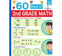 2nd Grade Summer Bridge Math Workbook Ages 7-8: Summer Workbook For Grade 2 Featuring Addition, Subtraction, Multiplication, Division & More | Summer Math Enrichment For Kids