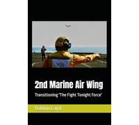 2nd Marine Air Wing: Transitioning 'The Fight Tonight Force'