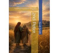 2nd Peter: Growing in Discernment and Spiritual Maturity