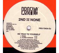 2nd to None - Be True to Yourself