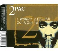 2pac - I Wonder If Heaven Got a Ghett