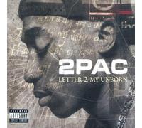 2pac - Letter to My Unborn