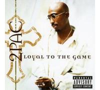 2Pac Loyal to the Game (CD) Album