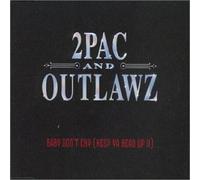 2pac & Outlawz - Baby Don't Cry