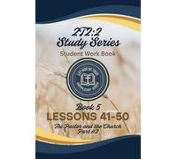 2T2:2 Study Series - Student Work Book: Book #5 - The Pastor and the Church Part #2