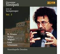 ゼンパーオーパー・ライヴ集成 第3集 / ジュゼッペ・シノーポリ | シュターツカペレ・ドレスデン (Live at Semperoper Vol. 3 / Giuseppe Sinopoli, Staatskapelle Dresden) [2CD] [国内プレス] [日本語帯解説付]
