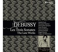 ドビュッシー : 最後の3つのソナタ集 / イザベル・ファウスト 他 (Debussy: The Late Works / Isabelle Faust etc.) [CD] [Import] [日本語帯・解説付]