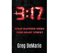 3: 17: What Happens When Your Heart Stops?