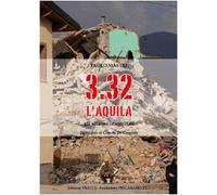 3.32 l'Aquila. Gli allarmi inascoltati