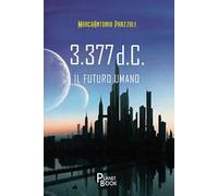3.377 d.c. Il futuro umano
