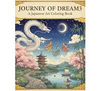 ＪＯＵＲＮＥＹ ＯＦ ＤＲＥＡＭ3: A Japanese Art Coloring Book