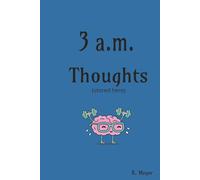 3 a.m. Thoughts: Notebook