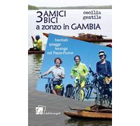 3 amici, 3 bici a zonzo in Gambia. Baobab, spiagge e teranga nel paese-fiu...