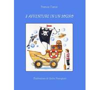 3 avventure in un sogno di Franca Turco, G. Pianigiani, 2019, Youcanprint