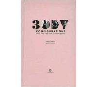 3 Body Configurations. Ediz. a colori
