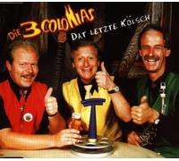 3 Colonias,die - Dat Letzte Kölsch
