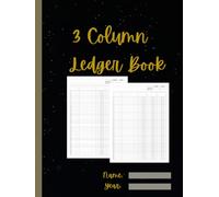 3 Column Ledger Book: Large Three Columnar Record Keeping Pad and Notebook for Accounting, Bookkeeping, Income and Expense | Perfect for Small Business & Personal Finance