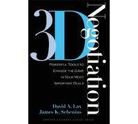 James K. Sebenius David A. Lax 3-d Negotiation (Copertina rigida)