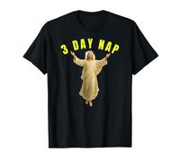 3 Day Nap Funny Religious Humor Design Christian Jesus Tees Maglietta