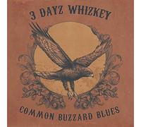 3 Dayz Whizkey - Common Buzzard Blues