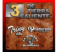 3 DE TIERRA CALIENTE - TRINY Y