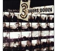 3 Doors Down - Better Life,The + Bonus Disc (Enhanced + 5 Tracks)