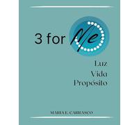 3 for Me: Luz Vida Propósito