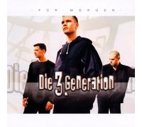 3.Generation,die - Für Morgen
