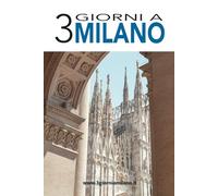 3 Giorni a Milano - Edizione Olimpiadi Invernali 2026