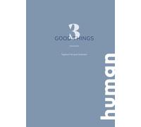 3 Good Things: Tagebuch für gute Gedanken
