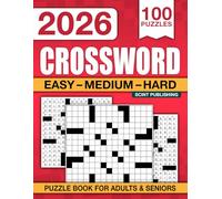 3 IN 1 Crossword Puzzle Book For Adults and Seniors with 100 Puzzles: Entertaining Brain Workouts with 3 Levels Easy Medium Hard Challenges for Adults and Seniors (Perfect Gift for Crossword Lovers)